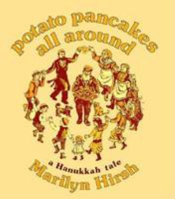 Potato pancakes all around : a Hanukkah tale