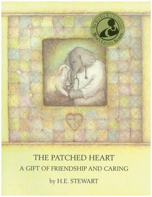 The patched heart : a gift of friendship and caring