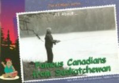 Famous Canadians from Saskatchewan