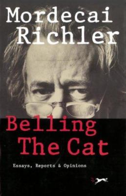 Belling the cat : essays, reports, and opinions