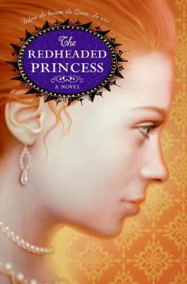 The redheaded princess : a novel