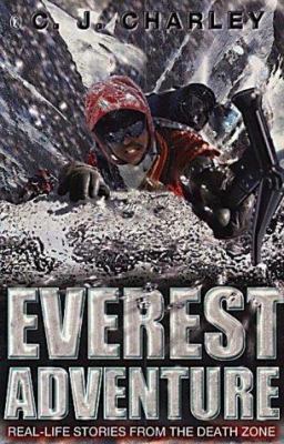 Everest adventure : true stories from the death zone