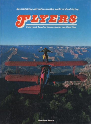 Flyers : a storybook based on the spectacular new flight film