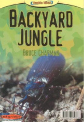 A mouse in the house/ : Backyard jungle / Bruce Chapman
