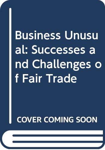 Business unusual : successes and challenges of fair trade