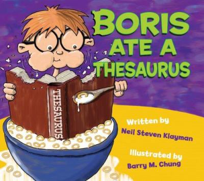 Boris ate a thesaurus