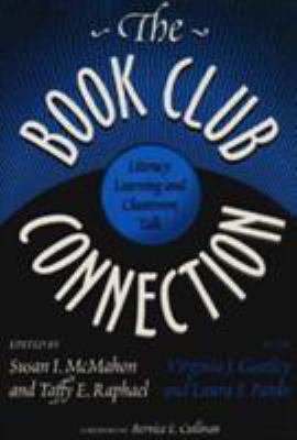 The book club connection : literacy learning and classroom talk