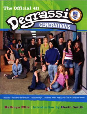 The official 411 Degrassi generations