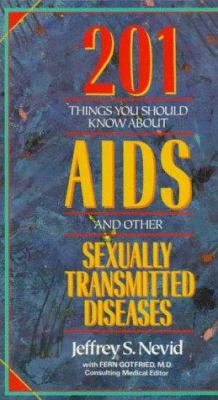 201 things you should know about AIDS and other sexually transmitted diseases