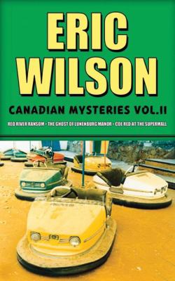 Eric Wilson Canadian mysteries. Volume 2 /