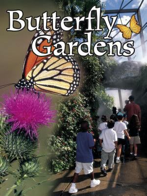 Butterfly gardens