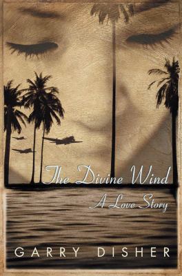 The divine wind : a love story