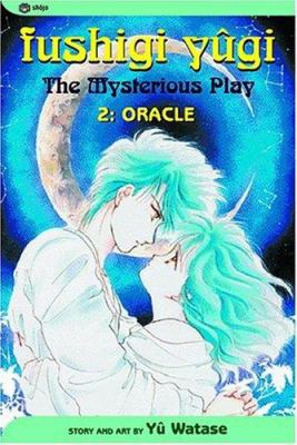 Fushigi yûgi : the mysterious play. 2, Oracle /