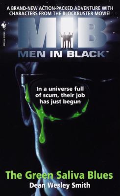 MIB : men in black : the green saliva blues