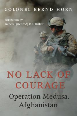 No lack of courage : Operation Medusa, Afghanistan