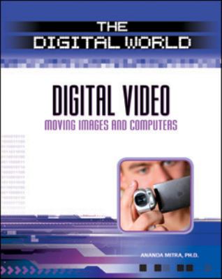 Digital video : moving images and computers