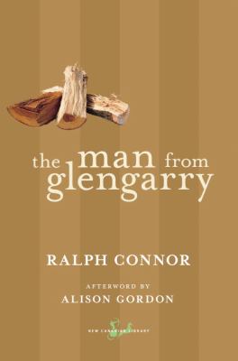 The man from Glengarry : a tale of the Ottawa