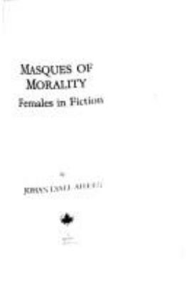 Masques of morality : females in fiction