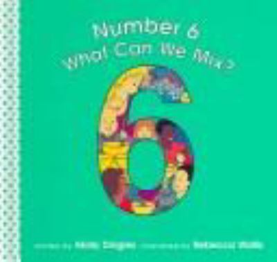 Number 6 what can we mix?