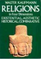 Religions in four dimensions : existential and aesthetic, historical and comparative