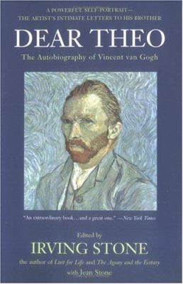 Dear Theo : the autobiography of Vincent Van Gogh