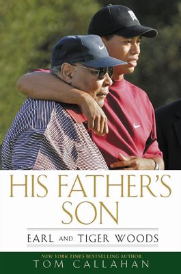 His father's son : Earl and Tiger Woods