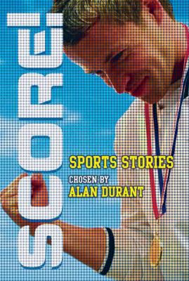 Score! : sports stories