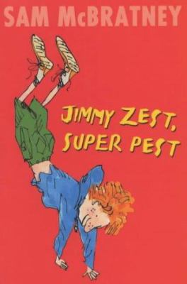 Jimmy Zest, super pest