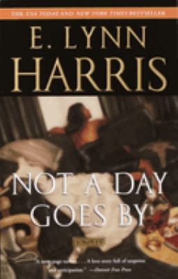 Not a day goes by : a novel