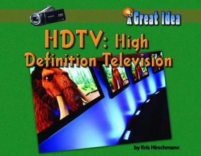 HDTV : high definition television