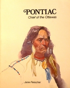 Pontiac, chief of the Ottawas