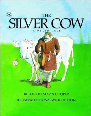 The silver cow : a Welsh tale