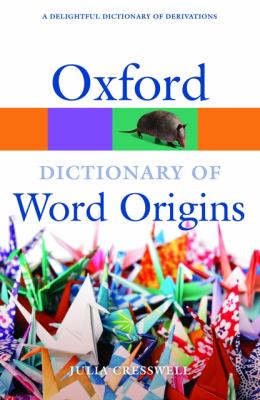 Oxford dictionary of word origins