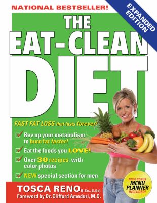The eat-clean diet : fast fat loss that lasts forever!