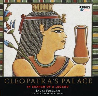 Cleopatra's palace : in search of a legend