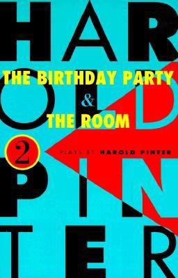 The birthday party ; and, The room : two plays