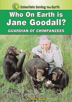 Who on earth is Jane Goodall? : champion for the chimpanzees
