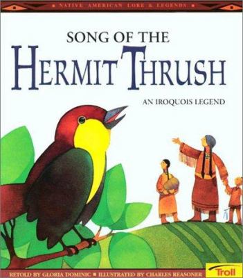 Song of the hermit thrush : an Iroquois legend