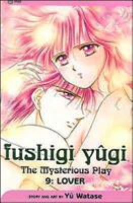 Fushigi yûgi : the mysterious play. 9, Lover /