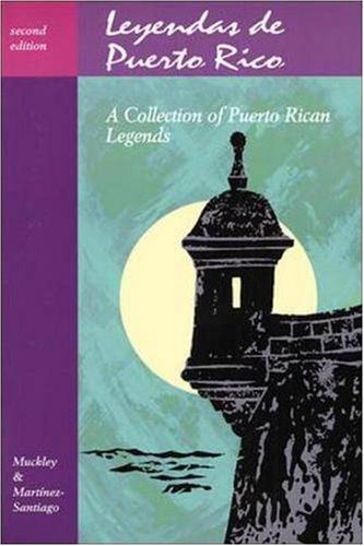 Leyendas de Puerto Rico : a collection of Puerto Rican legends