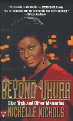 Beyond Uhura : Star Trek and other memories