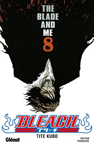 Bleach. 8, The blade and me /