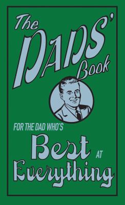 The dads' book : for the dad who's best at everything