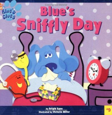 Blue's sniffly day