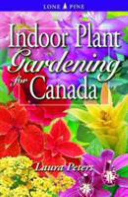 Indoor plant gardening for Canada