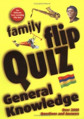Family flip quiz : general knowledge : 1500 + questions