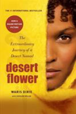 Desert flower : the extraordinary journey of a desert nomad