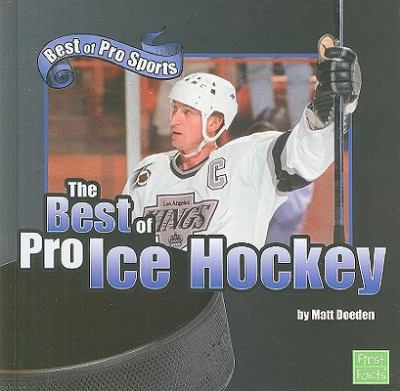 The best of pro ice hockey