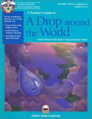 A teacher's guide to A Drop Around the World