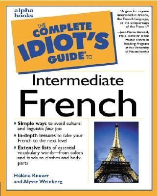 The complete idiot's guide to intermediate French